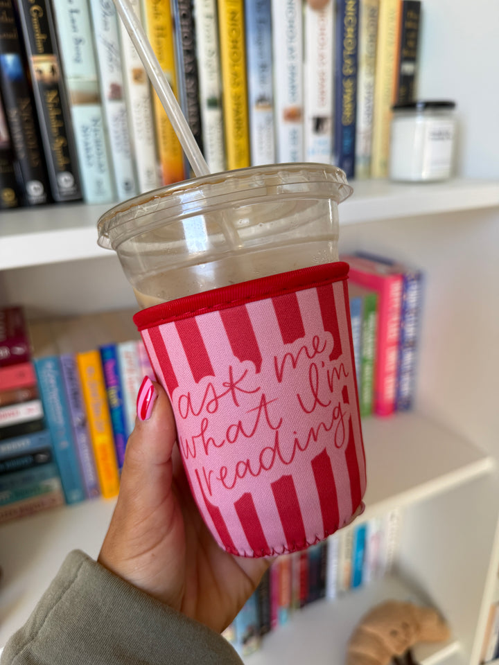 Ask Me What I'm Reading Drink Sleeve, Iced Coffee Koozie