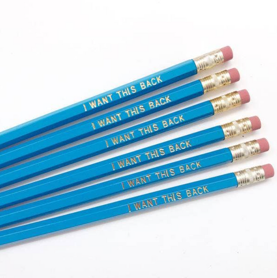 I Want This Back Pencil